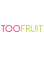 Toofruit